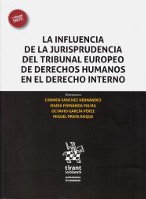 La influencia de la Jurisprudencia del tribunal Europeo de Derechos Humanos en el Derecho Interno
