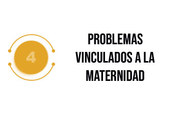 Problemas vinculados a la maternidad