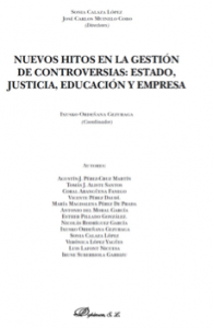 Libro "Nuevos hitos en la gestión de controversias: estado, justicia, educación y empresa"